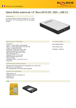 DeLOCK 42487 1.8″ External Enclosure Micro SATA HDD / SSD > USB 3.0 Fiche technique
