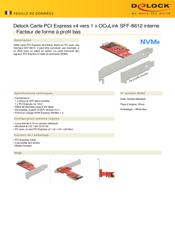 DeLOCK 90482 PCI Express x4 Card to 1 x internal OCuLink SFF-8612 - Low Profile Form Factor Fiche technique | Fixfr