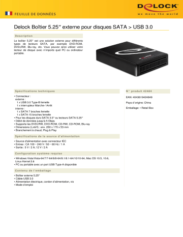DeLOCK 42484 5.25″ External Enclosure for SATA drives > USB 3.0 Fiche technique | Fixfr