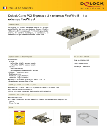 DeLOCK 89153 PCI Express Card > 2 x external FireWire B + 1 x external FireWire A Fiche technique | Fixfr