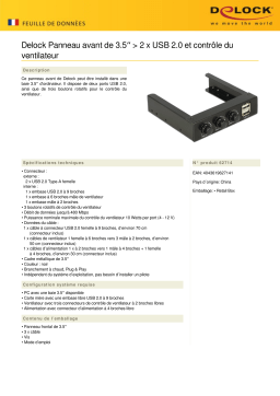 DeLOCK 62714 3.5″ Front Panel > 2 x USB 2.0 and fan control Fiche technique