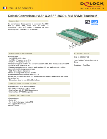 DeLOCK 62710 2.5″ Converter U.2 SFF-8639 > M.2 NVMe Key M Fiche technique | Fixfr