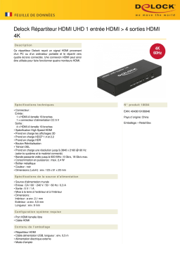 DeLOCK 18684 HDMI UHD Splitter 1 x HDMI in > 4 x HDMI out 4K Fiche technique