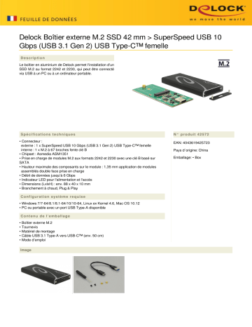 DeLOCK 42572 External Enclosure M.2 SSD 42 mm > SuperSpeed USB 10 Gbps (USB 3.1 Gen 2) USB Type-C™ female Fiche technique | Fixfr