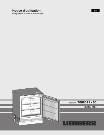 Mode d'emploi | Liebherr SUIGN 1554 Premium Congélateur intégrable, encastrable sous plan de travail Operating instrustions | Fixfr