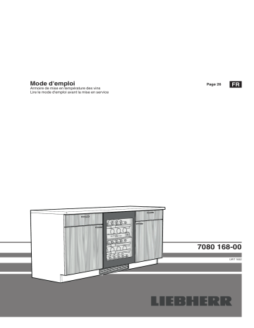 Mode d'emploi | Liebherr UWTgb 1682 Armoire de mise à température du vin à vin à encastrer sous plan de travail Operating instrustions | Fixfr