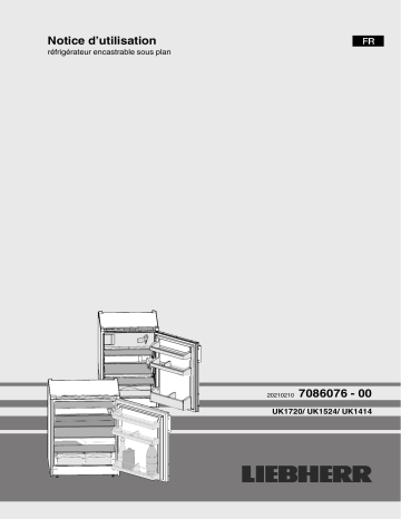 UK 1720 Comfort | Mode d'emploi | Liebherr UK 1524 Comfort Réfrigérateur bas décorable Operating instrustions | Fixfr