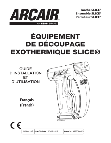 ESAB SLICE® Exothermic Cutting Equipment Manuel utilisateur | Fixfr