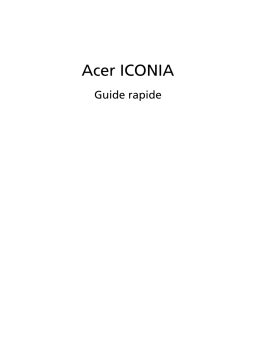 Acer ICONIA Tablet Guide de démarrage rapide