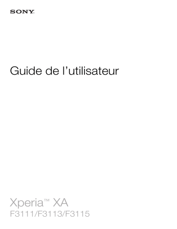 Mode d'emploi | Sony Xperia XA Manuel utilisateur | Fixfr