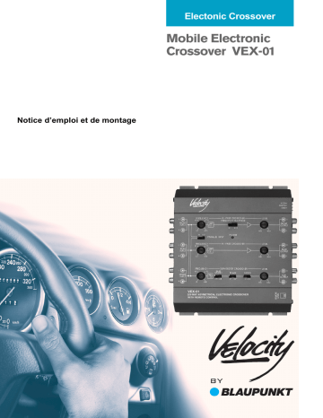 Blaupunkt MOBILE ELECTRONIC CROSSOVER VEX-01 Manuel du propriétaire | Fixfr