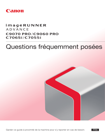 IMAGERUNNER ADVANCE C7055I | IMAGERUNNER ADVANCE C9070 PRO | IMAGERUNNER ADVANCE C7065I | Canon IMAGERUNNER ADVANCE C9060 PRO Manuel du propriétaire | Fixfr