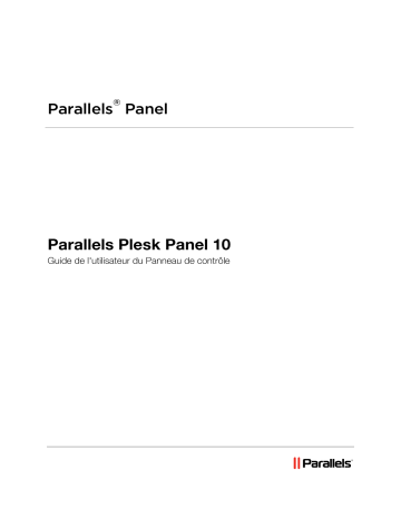 Parallels PLESK PANEL 10 Manuel du propriétaire | Fixfr