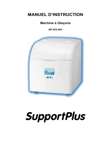 SUPPORTPLUS MACHINE A GLACON SP-ICE-001 Manuel du propriétaire | Fixfr