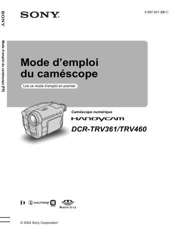 DCR-TRV360 | DCR-TRV361 | Sony DCR-TRV460 Manuel du propriétaire | Fixfr