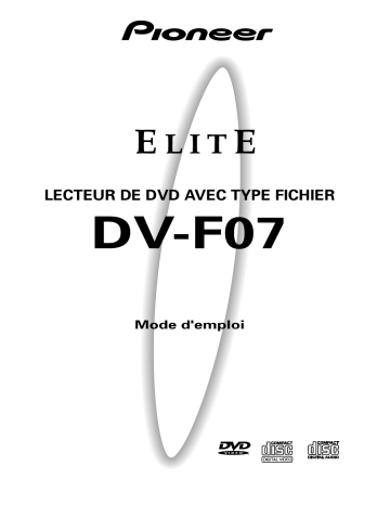 Pioneer DV-F07 Manuel du propriétaire | Fixfr