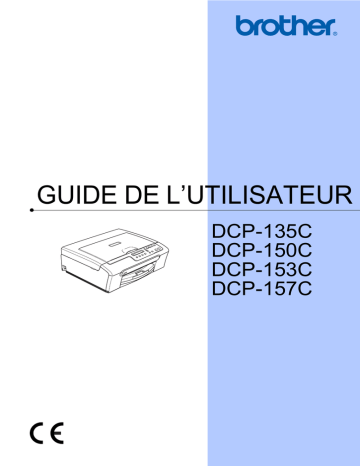 DCP-153C | Brother DCP-150C Manuel du propriétaire | Fixfr