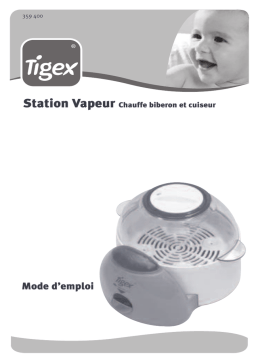 Tigex STATION VAPEUR CHAUFFE BIBERON ET CUISEUR Manuel du propriétaire