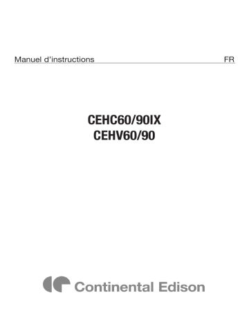 CONTINENTAL EDISON CEHC60-90IX Manuel du propriétaire | Fixfr