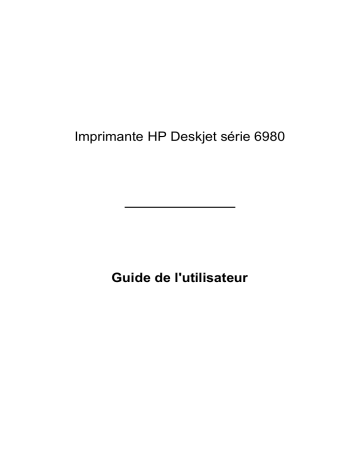 HP Deskjet 6980 Manuel du propriétaire | Fixfr