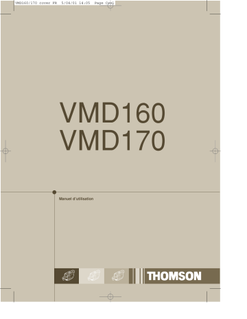 VMD160 | VM170 | Manuel du propriétaire | Thomson VMD170 Manuel utilisateur | Fixfr