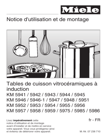 KM 5975 | KM 5947 | KM 5959 | KM 5945 | KM 5948 | KM 5954 | KM 5955 | KM 5944 | KM 5946 | KM 5946-1 | Miele KM 490-1 Manuel du propriétaire | Fixfr