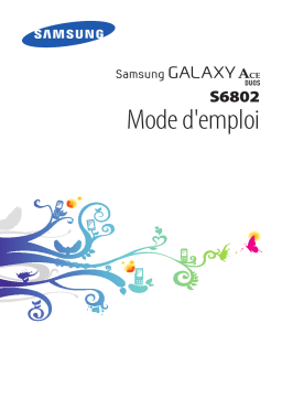 Samsung GALAXY ACE DUOS GT-S6802 Manuel du propriétaire