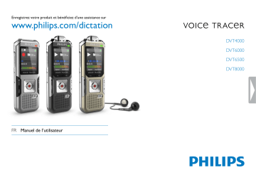 VOICE TRACER DVT8000 | DVT6010 | Manuel du propriétaire | Philips DVT6500 Manuel utilisateur | Fixfr