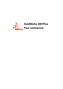 SOLIDWORKS 2001 PLUS-POUR COMMENCER Manuel du propriétaire