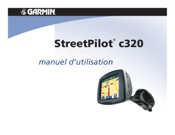 Garmin StreetPilot C320 Manuel du propriétaire | Fixfr
