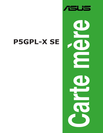 Asus P5GPL-X SE Manuel du propriétaire | Fixfr