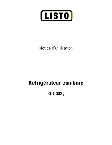 Listo REFRIGERATEUR COMBINE RCL 302G Manuel du propriétaire | Fixfr