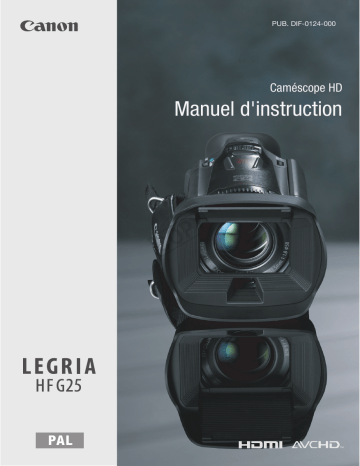 Canon LEGRIA HF G25 Manuel du propriétaire | Fixfr