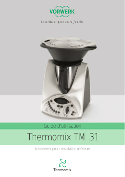 Vorwerk Thermomix TM 31 Manuel utilisateur