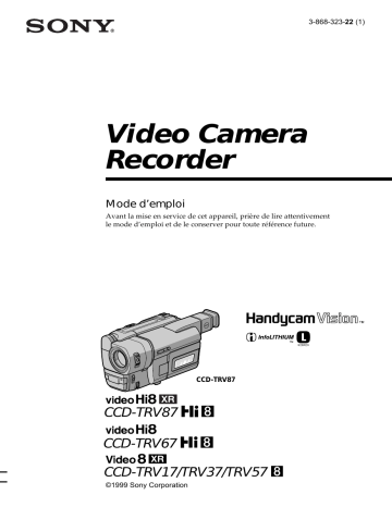 CCD-TRV37 | CCD-TRV17 | CCD-TRV87 | CCD-TRV67 | Sony CCD-TRV57 Manuel du propriétaire | Fixfr