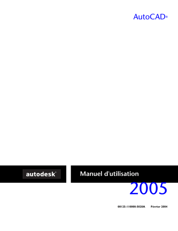Manuel du propriétaire | Autodesk Autocad 2005 Manuel utilisateur | Fixfr