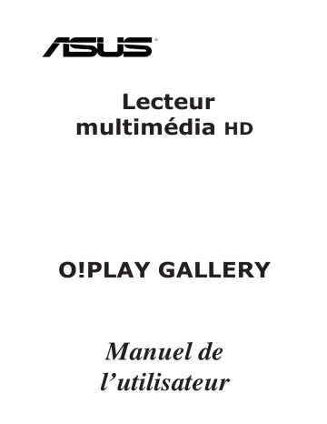 Asus O!PLAY GALLERY Manuel du propriétaire | Fixfr