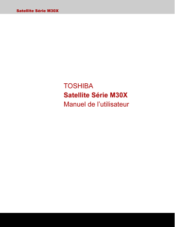 Toshiba SATELLITE M30X Manuel du propriétaire | Fixfr