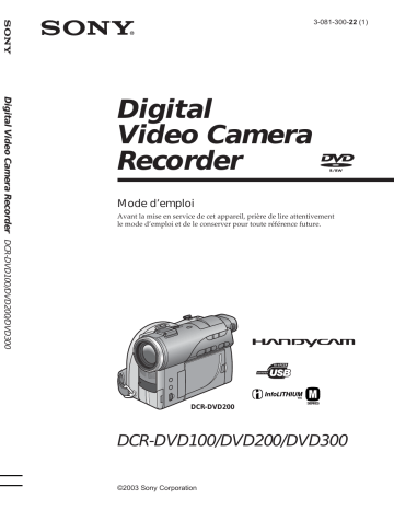 DCR-DVD300 | DCR-DVD200 | Sony DCR-DVD100 Manuel du propriétaire | Fixfr