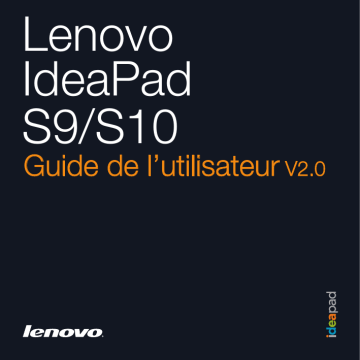 IDEAPAD S10 | Manuel du propriétaire | Lenovo IDEAPAD S9 Manuel utilisateur | Fixfr