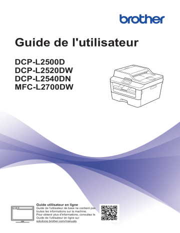 DCP L2500D | MFC-L2700DW | DCP-L2540DN | MFC-L2700DWMFC-L2720DWMFC-L2720DW | DCP-L2500D | Manuel du propriétaire | Brother MFC-L2720DW Manuel utilisateur | Fixfr