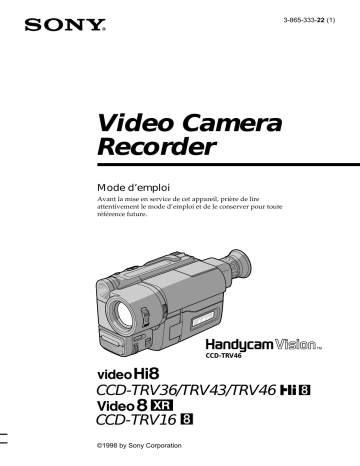 CCD-TRV46 | CCD-TRV36 | CCD-TRV16 | Sony CCD-TRV43 Manuel du propriétaire | Fixfr