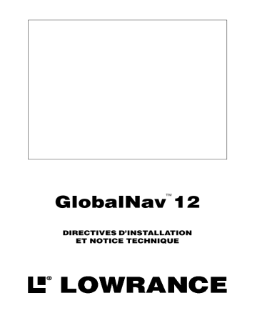 Lowrance GLOBALNAV 12 Manuel du propriétaire | Fixfr