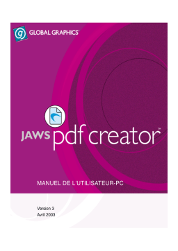 GLOBAL GRAPHICS SOFTWARE JAWS PDF CREATOR 3 Manuel du propriétaire