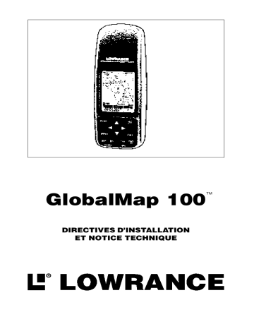Manuel du propriétaire | Lowrance GlobalMap 100 Manuel utilisateur | Fixfr