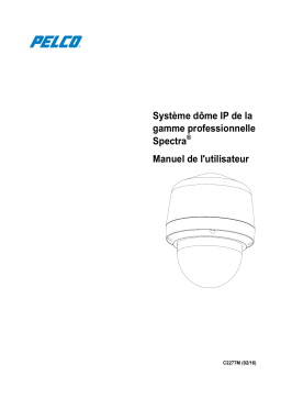 Pelco Spectra Professional Series IP Dome System Manuel utilisateur