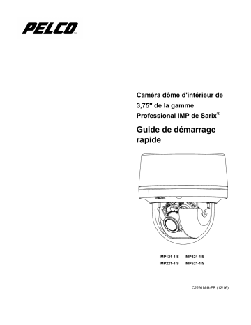 Pelco Sarix Professional IMP IJP 2 Sery Guide de démarrage rapide | Fixfr