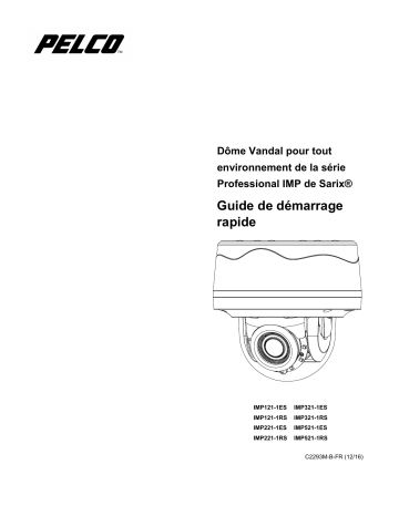 Pelco Sarix Professional IMP 2 Dome Guide de démarrage rapide | Fixfr