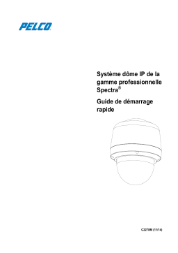 Pelco Spectra Pro Series IP Dome System Guide de démarrage rapide