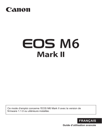 Mode d'emploi | Canon EOS M6 Mark II Manuel utilisateur | Fixfr